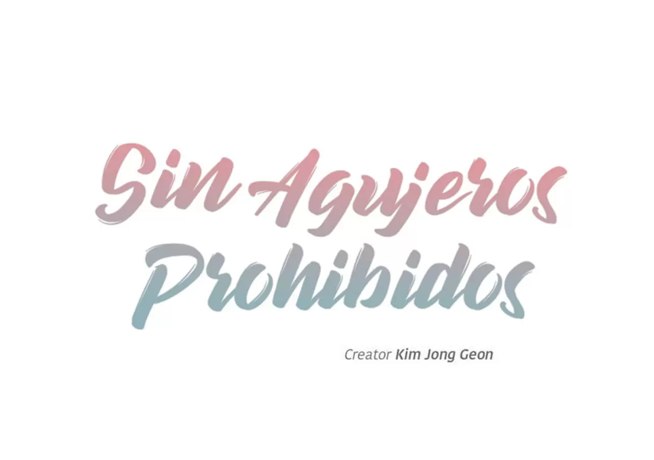 Sin Agujeros Prohibidos Capítulo 45 - Página 3