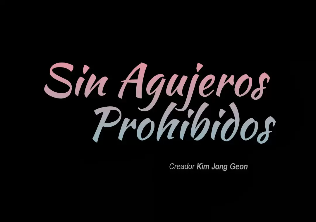 Sin Agujeros Prohibidos Capítulo 6 - Página 2