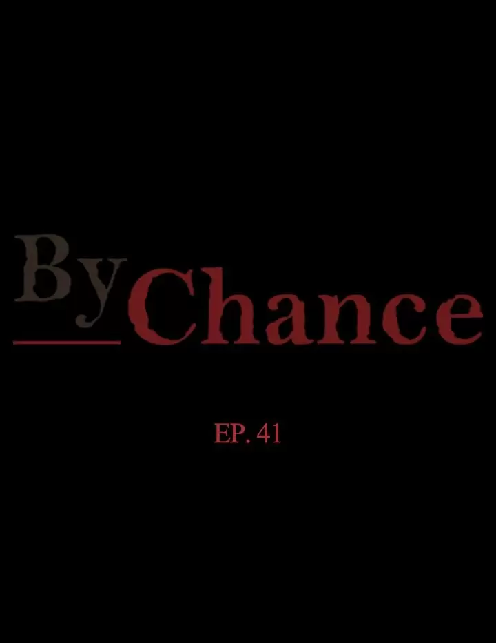 By Chance Capítulo 41 - Página 2